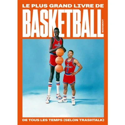 Image de Le plus grand livre de basketball tous les temps (selon TrashTalk)