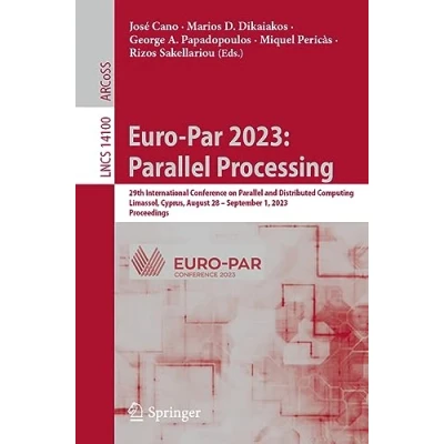 Afbeelding van Lecture Notes in Computer Science Euro Par 2023: Parallel Processing