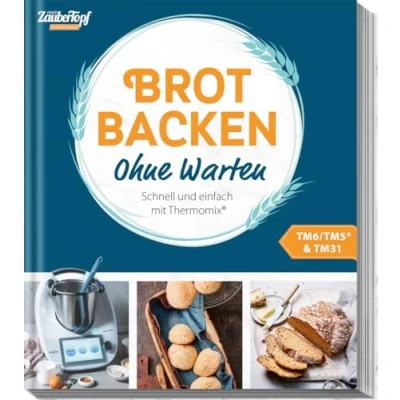 Afbeelding van mein ZauberTopf Einfach lecker! Brot backen Ohne Warten