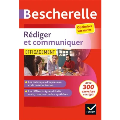 Image de Bescherelle Rédiger et communiquer efficacement