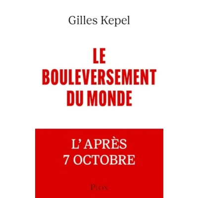 Afbeelding van LE BOULEVERSEMENT DU MONDE. L&#039;APRES 7 OCTOBRE