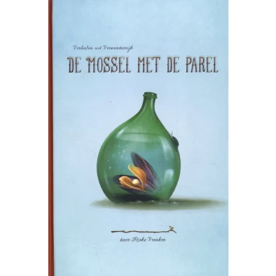 Afbeelding van Verhalen uit Verwonderrijk 3 de mossel met parel