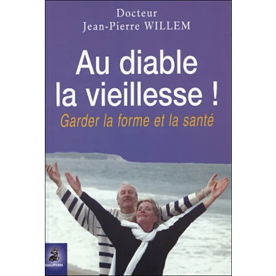 Image de Au diable la vieillesse