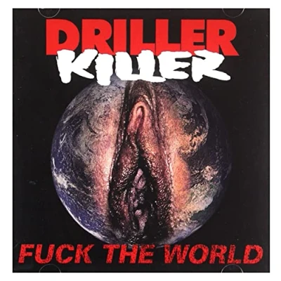 Afbeelding van Driller Killer Fuck The World (CD)