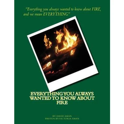 Afbeelding van Everything You Always Wanted to Know About Fire