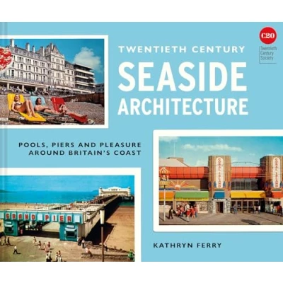 Afbeelding van Twentieth Century Seaside Architecture