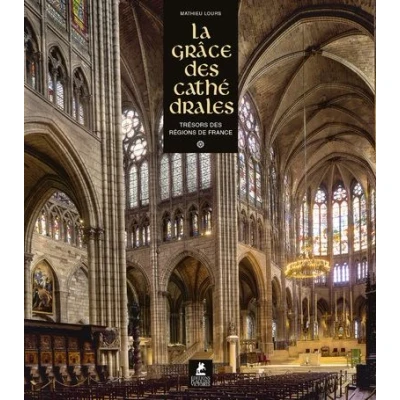 Image de La Grâce des Cathédrales Trésors régions de France