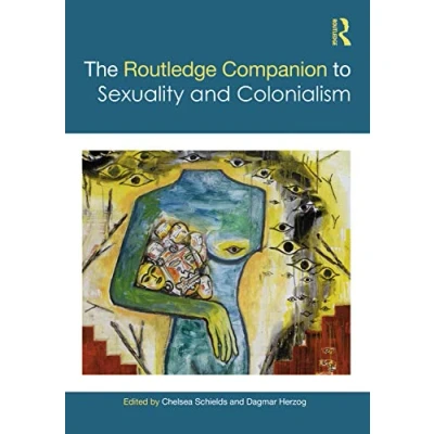 Afbeelding van Routledge Companions to Gender The Companion Sexuality and Colonialism