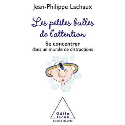 Afbeelding van Les petites bulles de l&#039;attention