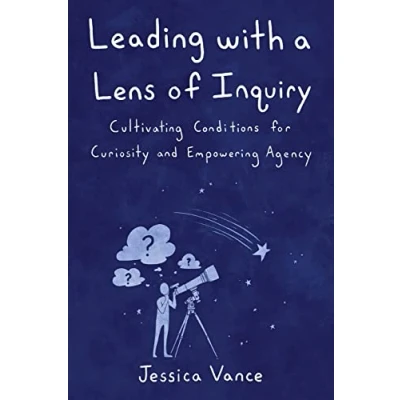 Afbeelding van Leading with a Lens of Inquiry