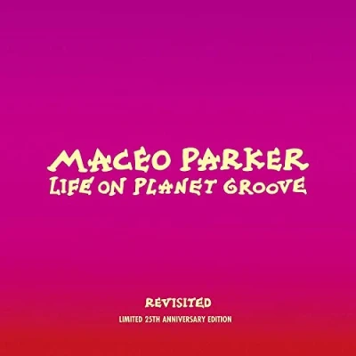 Afbeelding van Maceo Parker Life On Planet Groove Revisited (3 CD)