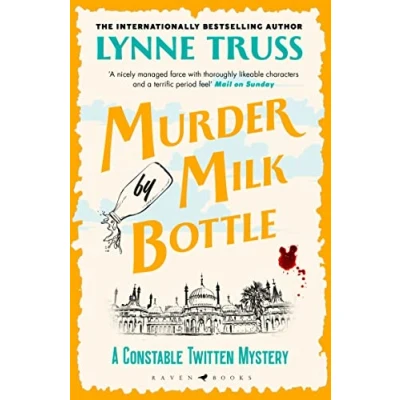 Afbeelding van A Constable Twitten Mystery Murder by Milk Bottle