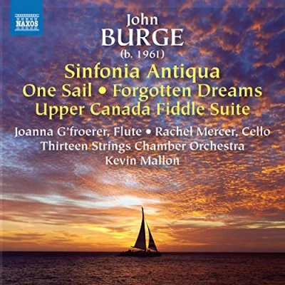 Afbeelding van Thirteen Strings Chamber Orchestra &amp; Kevin Mallon Burge: Sinfonia Antiqua Forgotten Dreams 1 One Sail 2 (CD)