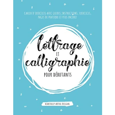 Afbeelding van Lettrage et Calligraphie pour débutants
