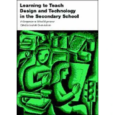 Afbeelding van Learning to Teach Design and Technology in the Secondary School