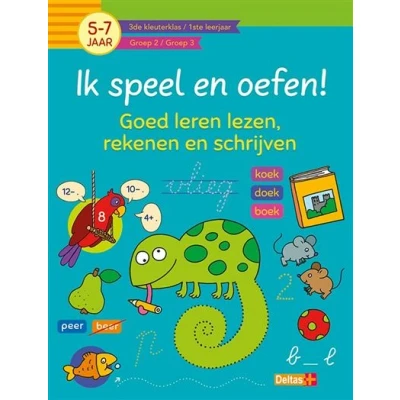 Image de Ik speel en oefen! Goed leren lezen, rekenen schrijven (5 7j.)
