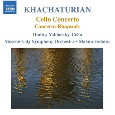 Afbeelding van Dmitry Yablonsky, Moscow City Symphony Orchestra, Maxim Fedotov Khachaturian: Cello Concerto/Concerto Rhapsody (CD)