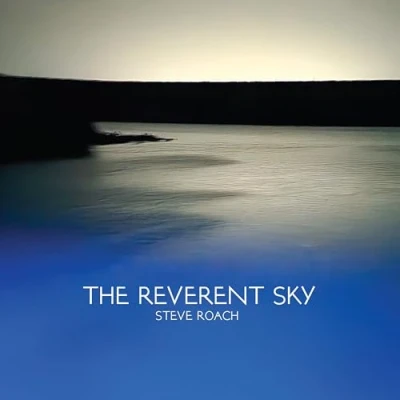 Afbeelding van Steve Roach The Reverent Sky (CD)