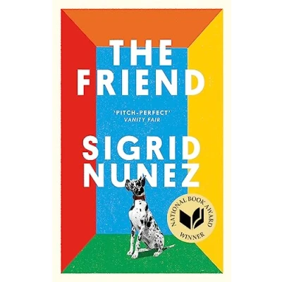 Afbeelding van the Friend Winner of National Book Award for Fiction and a New York Times bestseller