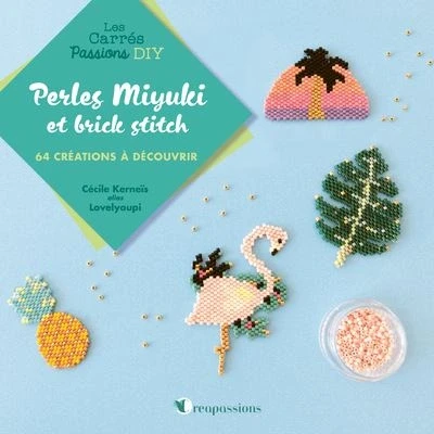 Image de Perles Miyuki et brick stitch 64 créations à découvrir