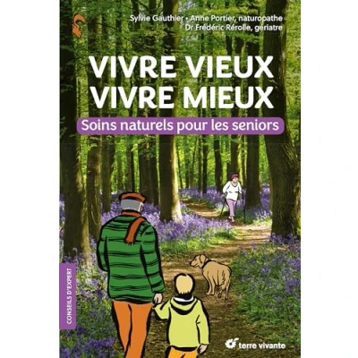 Afbeelding van vivre vieux mieux soins naturels pour les seniors