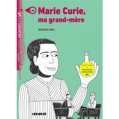 Image de Mondes en VF Marie Curie, ma grand mère Niv. A1 Livre + audios