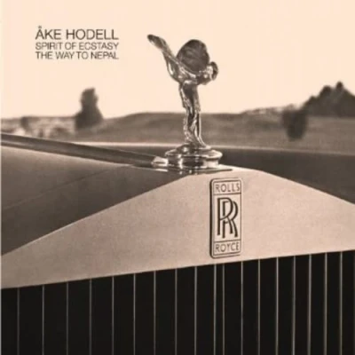 Afbeelding van Åke Hodell: Spirit of Ecstasy; The Way to Nepal