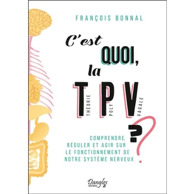 Image de C&#039;est quoi, la théorie polyvagale ? Comprendre, réguler et agir sur le fonctionnement de notre système nerveux