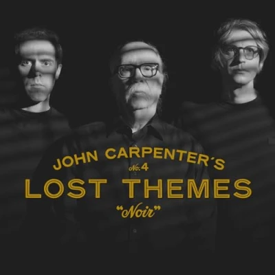 Afbeelding van John Carpenter, Cody Carpenter &amp; Daniel Davies Lost Themes IV: Noir (MC)