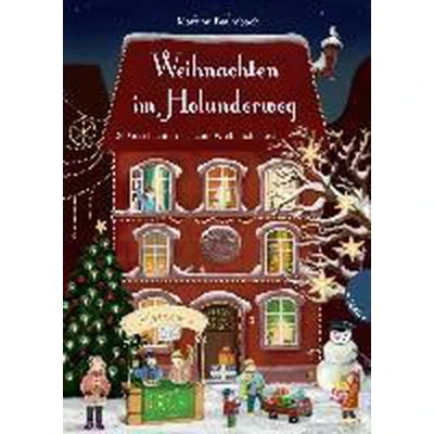 Afbeelding van Weihnachten im Holunderweg, 24 Geschichten bis zum Weihnachtsfest