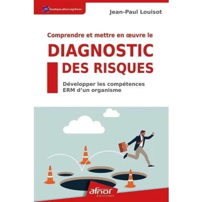 Image de Comprendre et mettre en oeuvre le diagnostic des risques