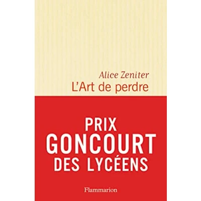 Afbeelding van L&#039;Art de perdre (Prix litteraire du Monde/Goncourt des lyceens 2017)