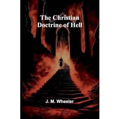 Afbeelding van The Christian Doctrine of Hell