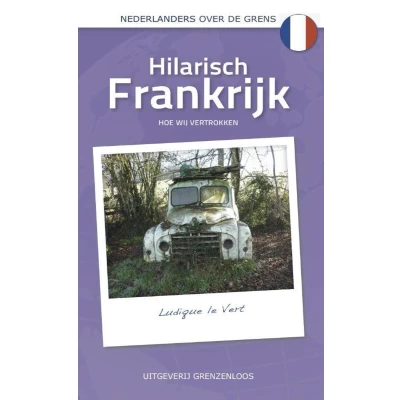 Afbeelding van Nederlanders over de grens Hilarisch Frankrijk