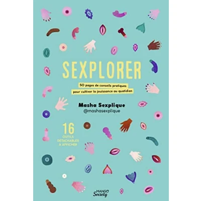 Afbeelding van SEXPLORER 50 PAGES DE CONSEILS PRATIQUES POUR CULTIVER LA J