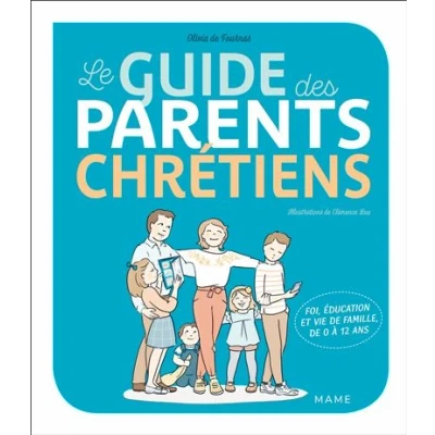 Image de Le guide des parents chrétiens De 0 à 12 ans