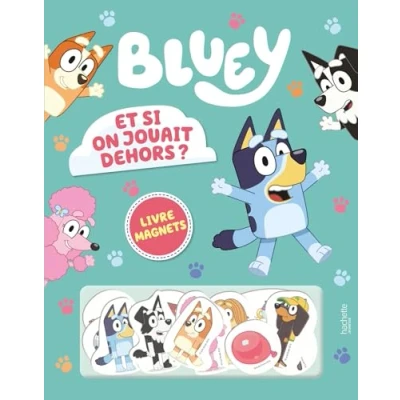 Afbeelding van BLUEY ET SI ON JOUAIT DEHORS LIVRE MAGNETS