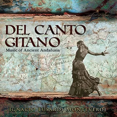 Afbeelding van Ignacio Lusardi Monteverde Del Canto Gitano. Music Of Ancient Andalusia (CD)