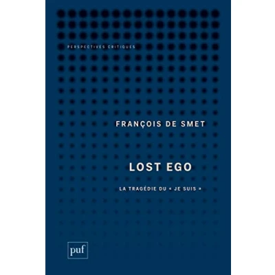 Afbeelding van ISBN Lost Ego boek Filosofie Frans 144 pagina&#039;s