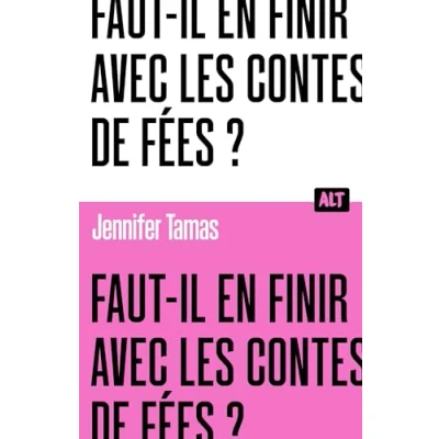 Afbeelding van FAUT IL EN FINIR AVEC LES CONTES DE FEES ?