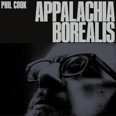 Afbeelding van Phil Cook Appalachia Borealis (LP)