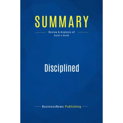 Afbeelding van Summary: Disciplined Entrepreneurship