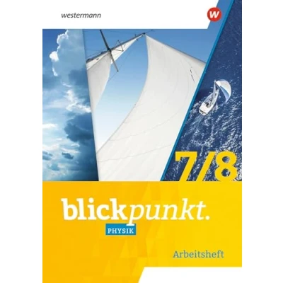 Afbeelding van Blickpunkt Physik 7/8 Arbeitsheft. Für Mecklenburg Vorpommern, Sachsen Anhalt, Sachsen, Thüringen, Berlin und Brandenburg