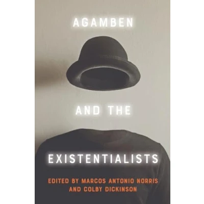 Afbeelding van Agamben and the Existentialists