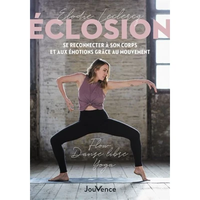 Image de Éclosion. Se reconnecter à son corps et aux émotions grâce au mouvement