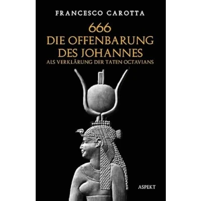 Afbeelding van 666 Die Offenbarung des Johannes als Verklärung der Taten Octavians