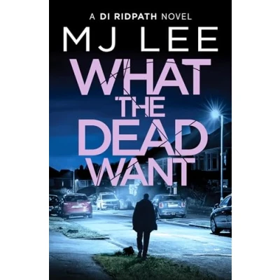 Afbeelding van DI Ridpath Crime Thriller10 What the Dead Want
