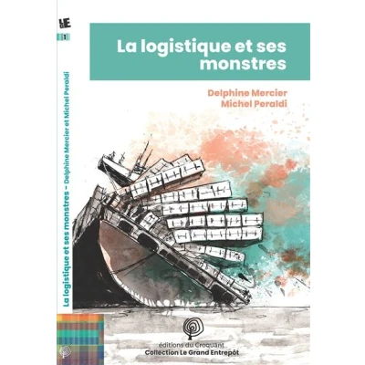 Image de La logistique et ses monstres