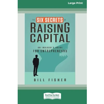 Afbeelding van The Six Secrets of Raising Capital