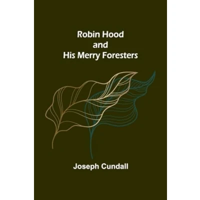 Afbeelding van Robin Hood And His Merry Foresters